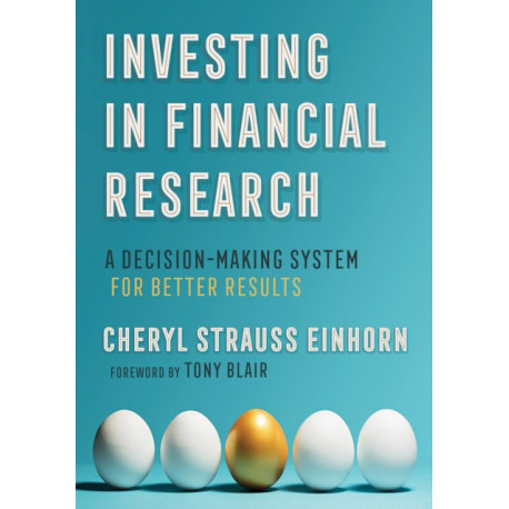 Investing in Financial Research: A Decision-Making System for Better Results