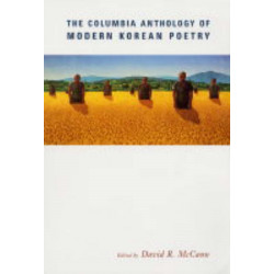 The Columbia Anthology of Modern Korean Poetry
