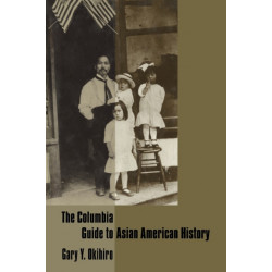 The Columbia Guide to Asian American History