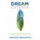 Dream Catcher: A Passion for People Development