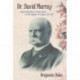 Dr. David Murray: Superintendent of Education in the Empire of Japan, 1873-1879