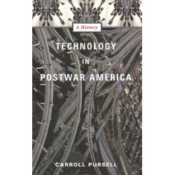 Technology in Postwar America: A History