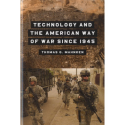 Technology and the American Way of War Since 1945