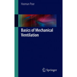 Basics of Mechanical Ventilation