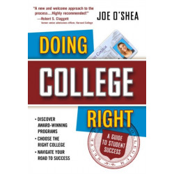 Doing College Right: A Guide to Student Success
