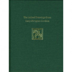 Incised Drawings from Early Phrygian Gordion – Gordion Special Studies IV: Gordion Special Studies IV
