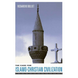 The Case for Islamo-Christian Civilization