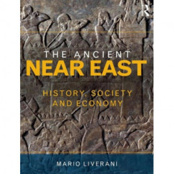 The Ancient Near East: History, Society and Economy