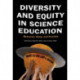 Diversity and Equity in Science Education: Research, Policy, and Practice