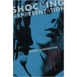 Shocking Representation: Historical Trauma, National Cinema, and the Modern Horror Film