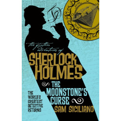 The Further Adventures of Sherlock Holmes: The Moonstone's Curse