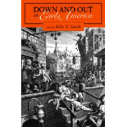 Down and Out in Early America