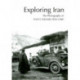 Exploring Iran: The Photography of Erich F. Schmidt, 1930-1940