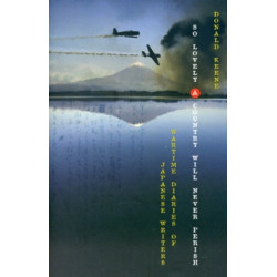 So Lovely a Country Will Never Perish: Wartime Diaries of Japanese Writers