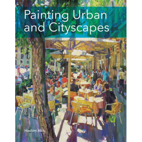 Painting Urban and Cityscapes