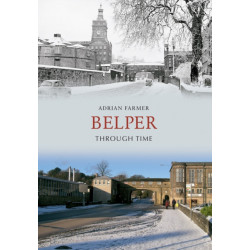 Belper Through Time