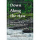 Down Along the Haw: The History of a North Carolina River