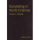 Storytelling in World Cinemas: Contexts