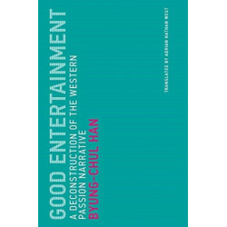 Good Entertainment: A Deconstruction of the Western Passion Narrative