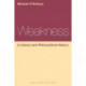 Weakness: A Literary and Philosophical History