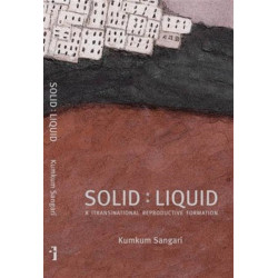 Solid:Liquid – a (trans)national reproductive formation