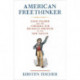 American Freethinker: Elihu Palmer and the Struggle for Religious Freedom in the New Nation