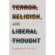 Terror, Religion, and Liberal Thought