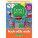 Code Club Book of Scratch