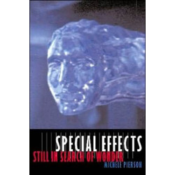 Special Effects: Still in Search of Wonder