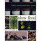 Slow Food: The Case for Taste