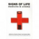 Signs of Life – Medicine and Cinema