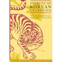 Sources of Korean Tradition: From the Sixteenth to the Twentieth Centuries
