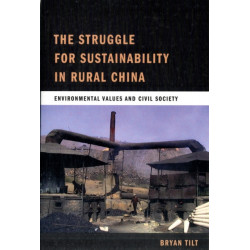 The Struggle for Sustainability in Rural China: Environmental Values and Civil Society