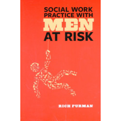 Social Work Practice with Men at Risk