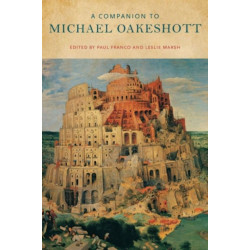 A Companion to Michael Oakeshott