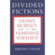 Divided Fictions: Fanny Burney and Feminine Strategy