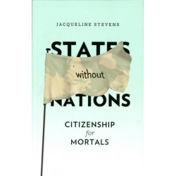 States Without Nations: Citizenship for Mortals