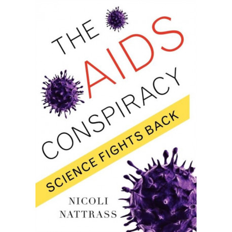 The AIDS Conspiracy: Science Fights Back