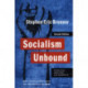 Socialism Unbound: Principles, Practices, and Prospects