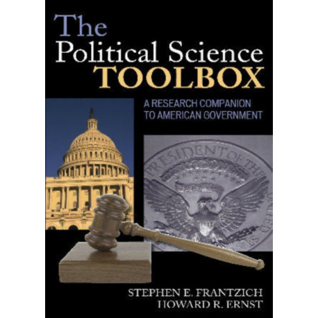 The Political Science Toolbox: A Research Companion to American Government