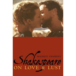 Shakespeare on Love and Lust