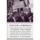 Tough Liberal: Albert Shanker and the Battles Over Schools, Unions, Race, and Democracy