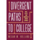 Divergent Paths to College: Race, Class, and Inequality in High Schools