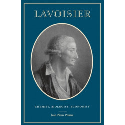 Lavoisier: Chemist, Biologist, Economist