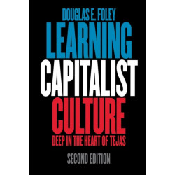 Learning Capitalist Culture: Deep in the Heart of Tejas