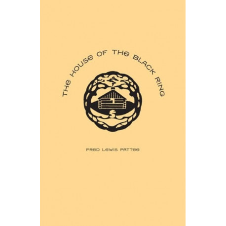 The House of the Black Ring: A Romance of the Seven Mountains