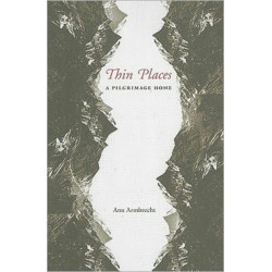 Thin Places: A Pilgrimage Home