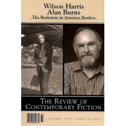 Review of Contemporary Fiction: Wilson Harris / Alan Burns: Summer 1997