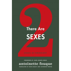 There Are Two Sexes: Essays in Feminology