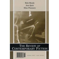 Review of Contemporary Fiction: XXIII, -2: Rick Moody/Ann Quin/Silas Flannery